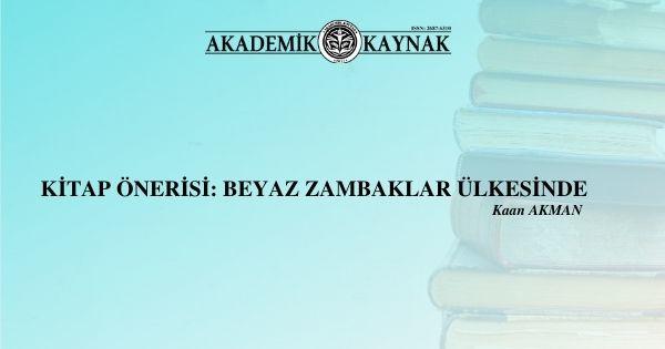 Kitap Önerisi: Beyaz Zambaklar Ülkesinde