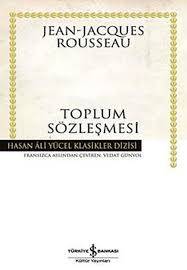 Kitap İncelemesi: Jean Jacques Rousseau “Toplum Sözleşmesi”