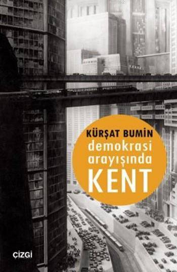 Kitap İncelemesi: Demokrasi Arayışında Kent