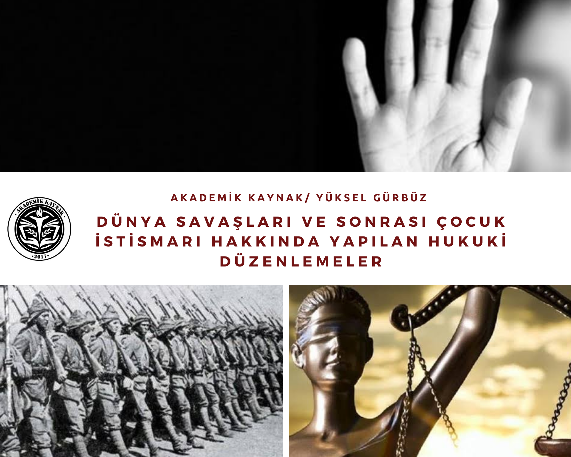 Dünya Savaşları ve Sonrası Çocuk İstismarı Hakkında Yapılan Hukuki Düzenlenmeler